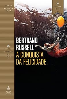 A conquista da felicidade (Colecao Classic Bertrand Russell